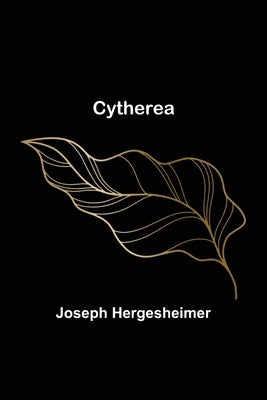 Cytherea by Hergesheimer, Joseph