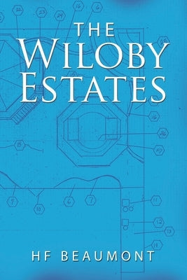 The Wiloby Estates by Beaumont, Hf