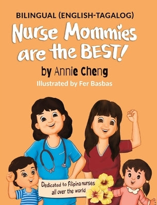 Nurse Mommies are the BEST! by Cheng, Annie