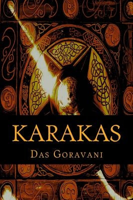 Karakas: The most complete collection of the Significations of the Planets, Signs, and Houses as used in Vedic or Hindu Astrolo by Goravani, Das Raghunandan