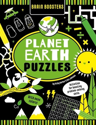 Brain Boosters Planet Earth Puzzles (with Neon Colors): Activities for Boosting Problem-Solving Skills by Barker, Vicky