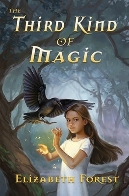 The Third Kind of Magic by Forest, Elizabeth