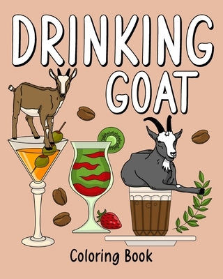 Drinking Goat Coloring Book by Paperland