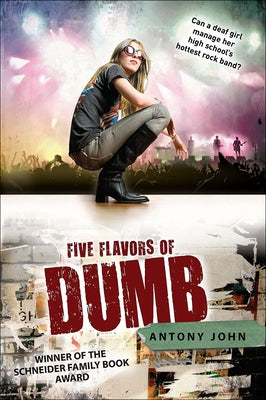 Five Flavors of Dumb by John, Antony