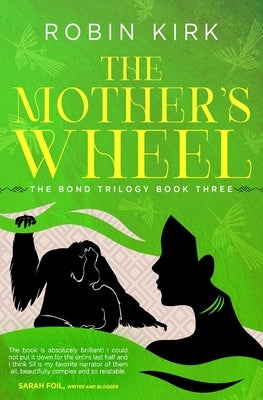 The Mother's Wheel by Kirk, Robin