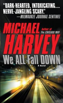 We All Fall Down by Harvey, Michael