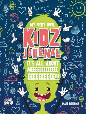 My Very Own Kidz' Journal - Blue by Osisioma, Maye