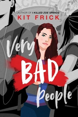 Very Bad People by Frick, Kit