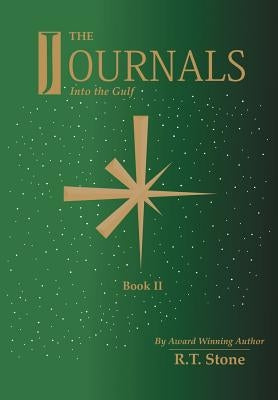 The Journals Book II by Stone, R. T.