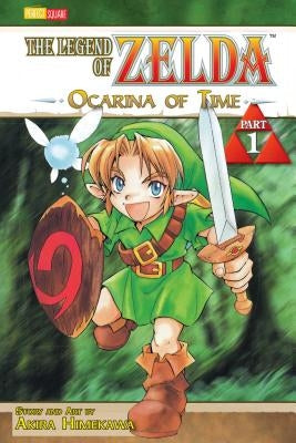 The Legend of Zelda, Vol. 1: The Ocarina of Time - Part 1volume 1 by Himekawa, Akira