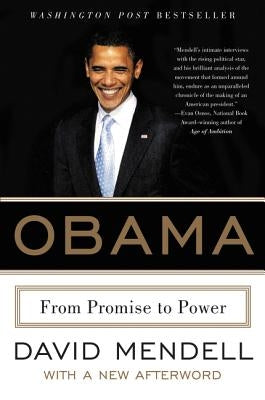 Obama: From Promise to Power by Mendell, David