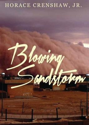 Blowing Sandstorm by Crenshaw, Horace