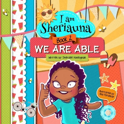 I am Sheriauna: We Are Able by Patankar, Ana