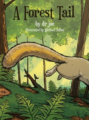 A Forest Tail by Joe