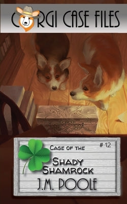 Case of the Shady Shamrock by Poole, Jeffrey M.