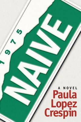 Naive by Crespin, Paula Lopez