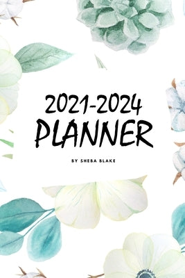 2021-2024 (4 Year) Planner (6x9 Softcover Planner / Journal) by Blake, Sheba