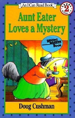 Aunt Eater Loves a Mystery by Cushman, Doug