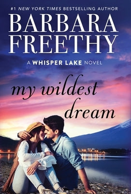 My Wildest Dream by Freethy, Barbara