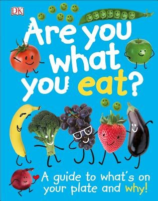 Are You What You Eat? by DK