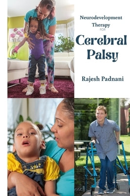 Neurodevelopment Therapy for Cerebral Palsy by Padnani, Rajesh