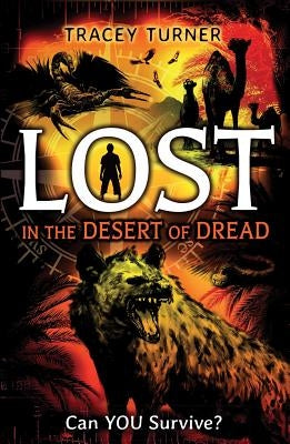Lost in the Desert of Dread by Turner, Tracey