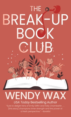 The Break-Up Book Club by Wax, Wendy