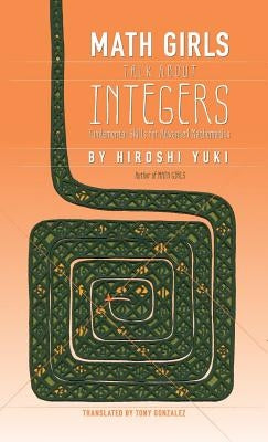 Math Girls Talk about Integers by Yuki, Hiroshi