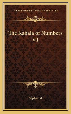 The Kabala of Numbers V1 by Sepharial