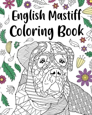 English Mastiff Coloring Book by Paperland