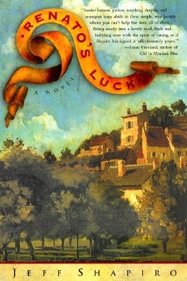 Renato's Luck by Shapiro, Jeff