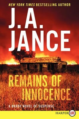 Remains of Innocence: A Brady Novel of Suspense by Jance, J. A.