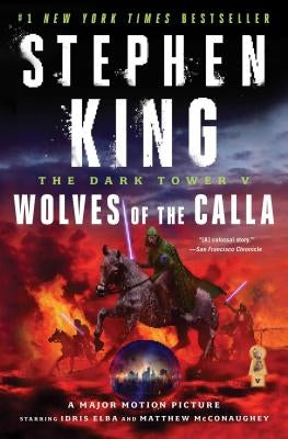 The Dark Tower V: Wolves of the Callavolume 5 by King, Stephen