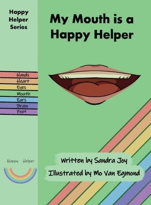 My Mouth is a Happy Helper by Joy, Sandra