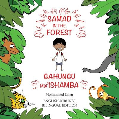 Samad in the Forest: Bilingual English-Kirundi Edition by Umar, Mohammed