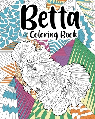 Betta Coloring Book by Paperland