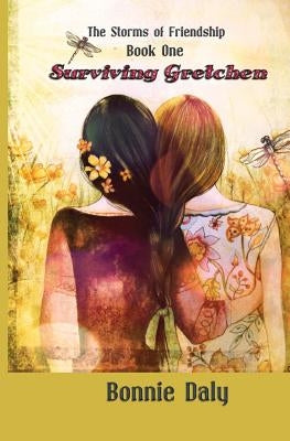 Surviving Gretchen by Daly, Bonnie