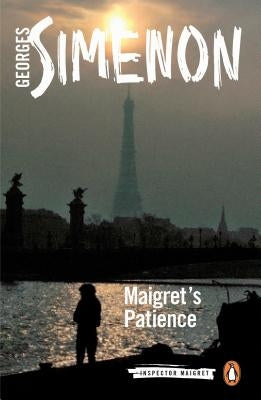 Maigret's Patience by Simenon, Georges