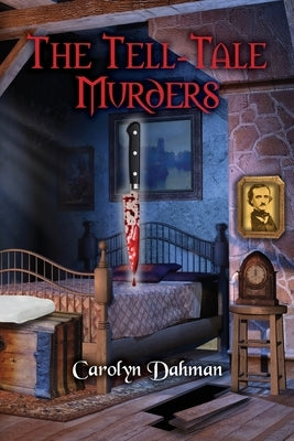 The Tell-Tale Murders by Dahman, Carolyn