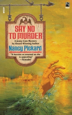 Say No to Murder by Pickard