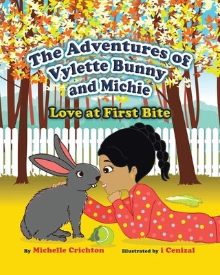 The Adventures of Vylette Bunny and Michie: Love at First Bite by Crichton, Michelle