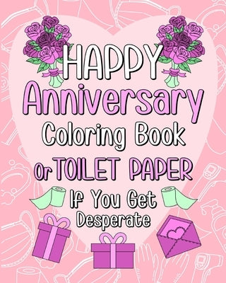 Happy Anniversary Coloring Book by Paperland