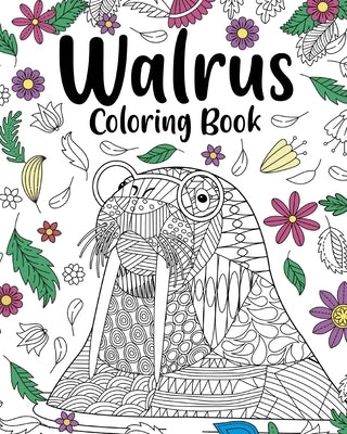 Walrus Mandala Coloring Book by Paperland