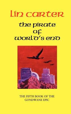 The Pirate of World's End by Carter, Lin