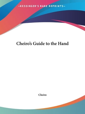 Cheiro's Guide to the Hand by Cheiro