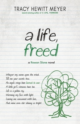 A Life, Freed by Hewitt Meyer, Tracy