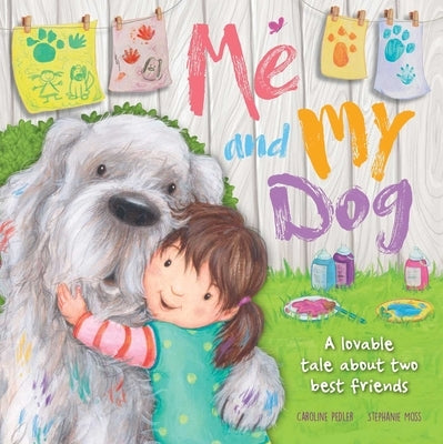 Me and My Dog: Padded Board Book by Igloobooks