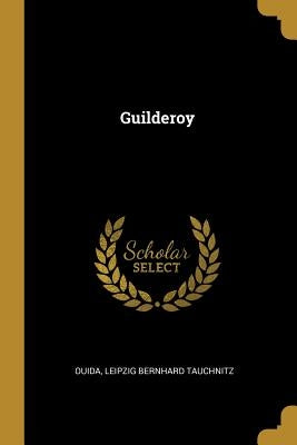 Guilderoy by Ouida