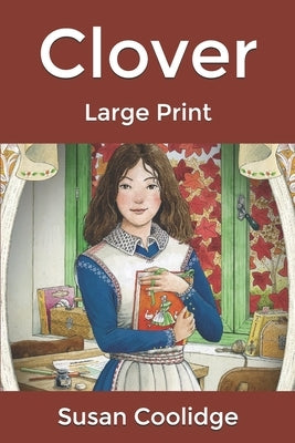 Clover: Large Print by Coolidge, Susan