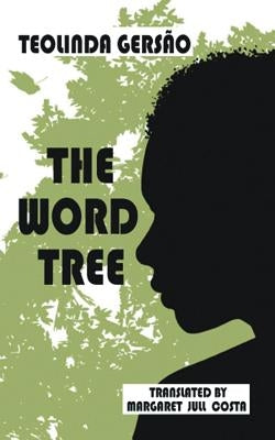 The Word Tree by Gersao, Teolinda